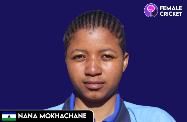 Nana Mokhachane on FemaleCricket.com
