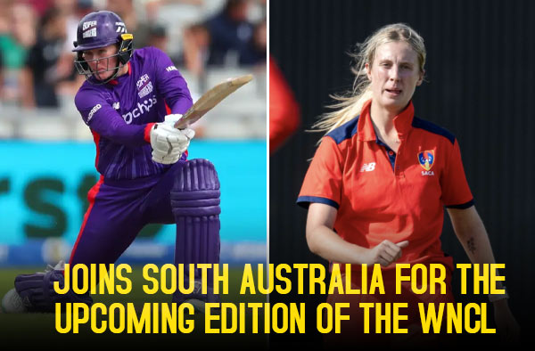 Northern Superchargers skipper Hollie Armitage and Emmerson Filsell joins South Australia for the upcoming WNCL season