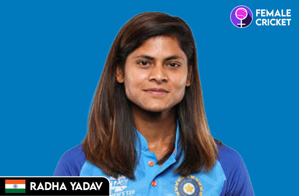 Radha Yadav on FemaleCricket.com