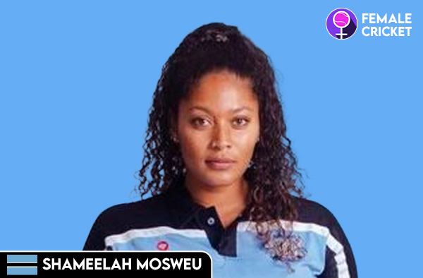 Shameela Mosweu on FemaleCricket.com