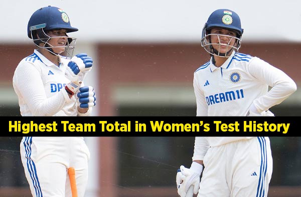 Top 5 – Highest Team Total in Women’s Test History