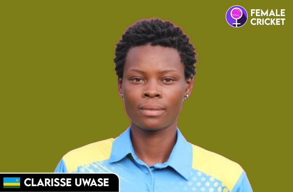 Clarisse Uwase on FemaleCricket.com