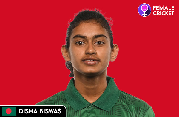 Disha Biswas on FemaleCricket.com