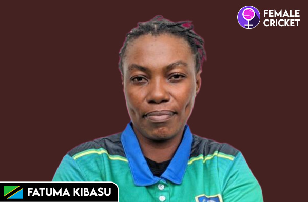 Fatuma Kibasu on FemaleCricket.com