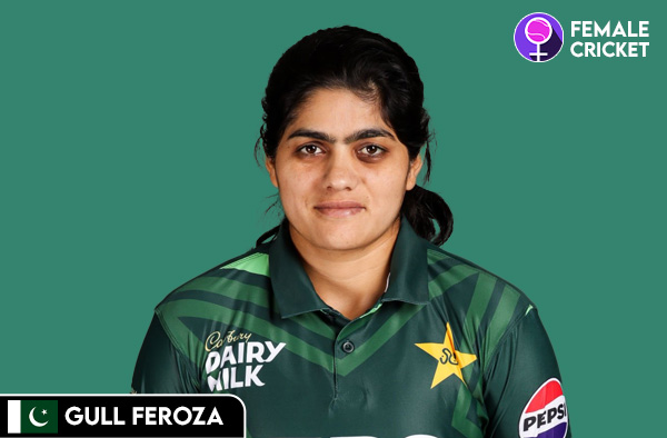 Gull Feroza on FemaleCricket.com