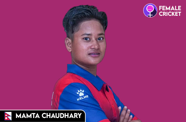 Mamta Chaudhary on FemaleCricket.com