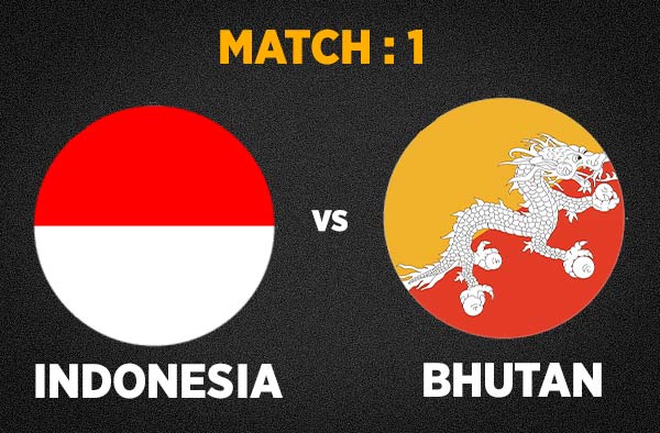Match 1 Indonesia vs Bhutan