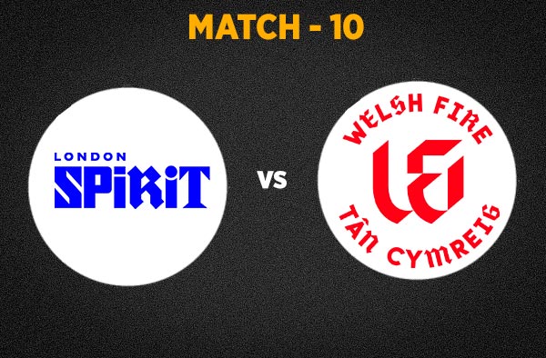 Match 10 London Spirit vs Welsh Fire