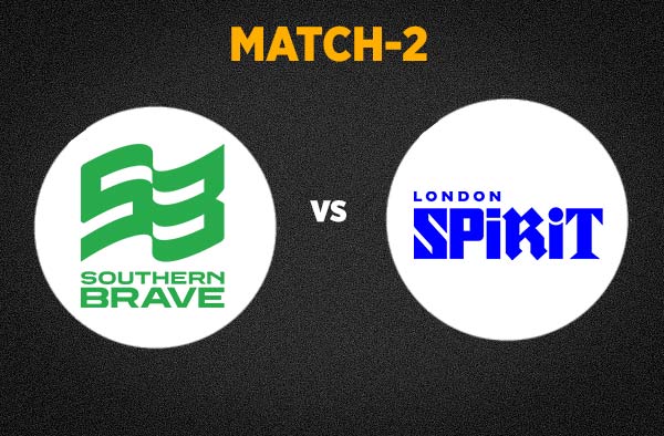 Match 2: Southern Brave vs London Spirit