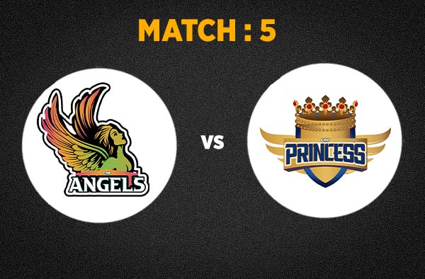 Match 5 Angels vs Princess