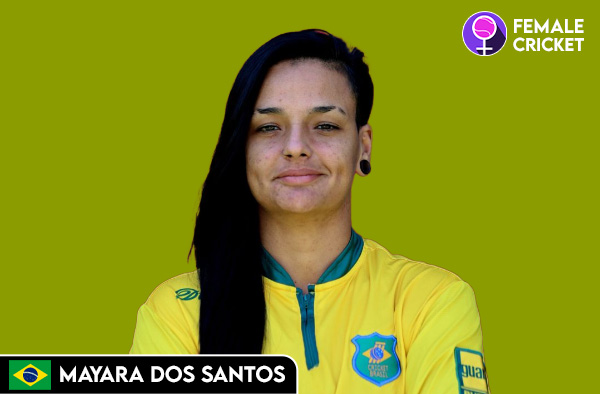 Mayara dos Santos on FemaleCricket.com