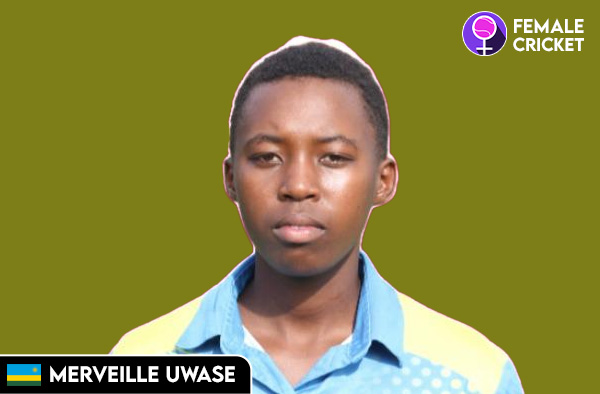 Merveille Uwase on FemaleCricket.com