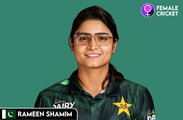 Rameen Shamim on FemaleCricket.com