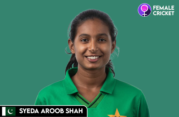 Syeda Aroob Shah on FemaleCricket.com