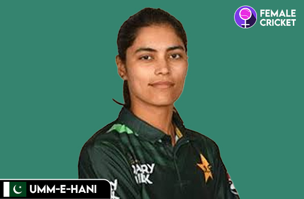 Umm-e-Hani on FemaleCricket.com