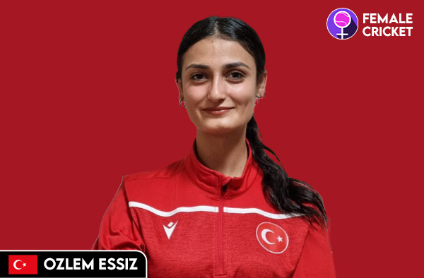 Ozlem Essiz on FemaleCricket.com