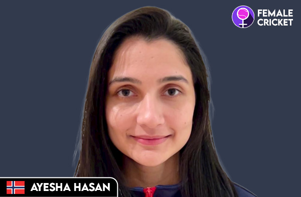 Ayesha Hasan on FemaleCricket.com