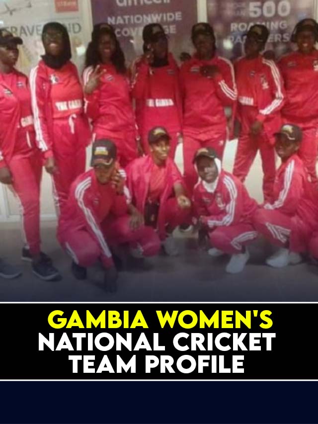 Gambia Women’s National Cricket Team Profile