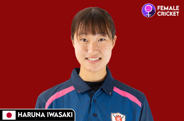 Haruna Iwasaki on FemaleCricket.com