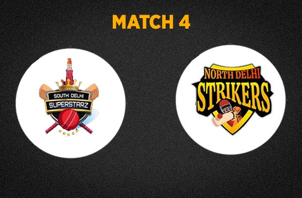 Match 4 South Delhi Superstars vs North Delhi Strikers