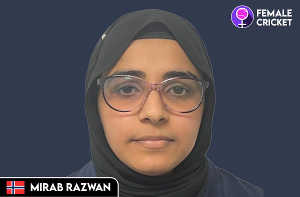 Mirab Rizwan on FemaleCricket.com