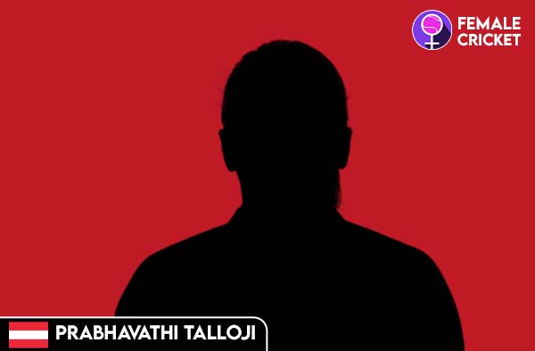 Prabhavathi Talloji on FemaleCricket.com