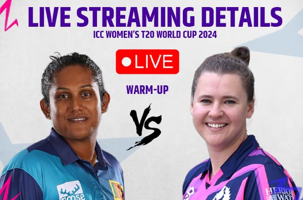 Where to watch Warm-up Match 6 – Scotland vs Sri Lanka Women Live Streaming Details