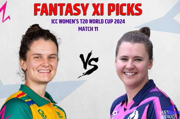 Match 11 – Fantasy XI Picks for South Africa Women vs Scotland Women