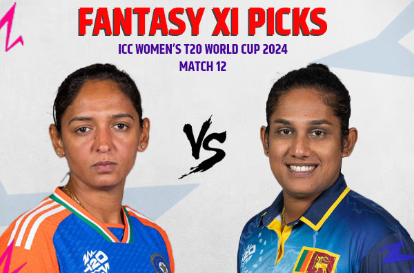 Match 12 – Fantasy XI Picks for India Women vs Sri Lanka Women