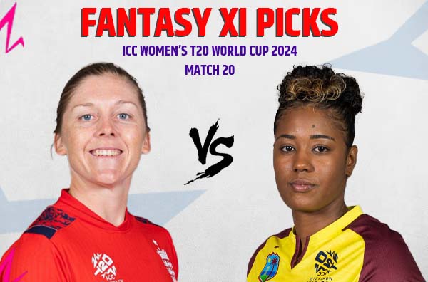 Match 20 – Fantasy XI Picks for England Women vs West Indies Women