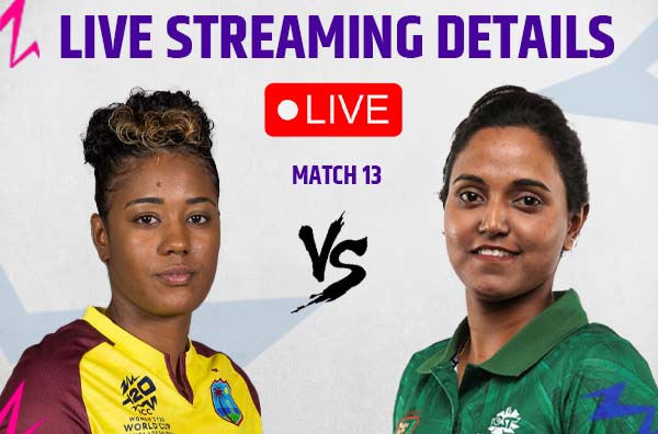 Where to Watch Match 13 – Bangladesh Women vs West Indies Women? Live Streaming Details