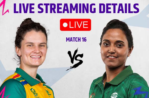 Where to Watch Match 16 – Bangladesh Women vs South Africa Women? Live Streaming Details