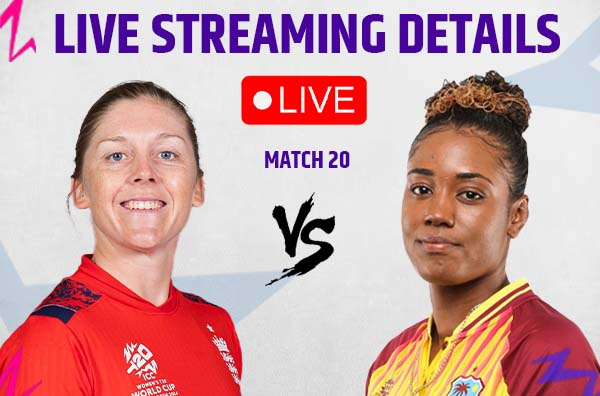 Where to Watch Match 20 – England Women vs West Indies Women? Live Streaming Details