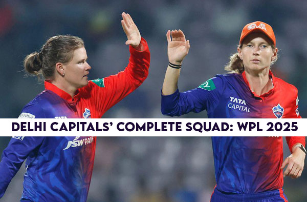 WPL 2025: Complete Squad for Delhi Capitals