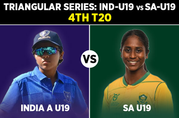 Match 4: India A U19 Women vs South Africa U19 Wonen | Squads | Players to Watch | Fantasy Playing XI | Live Streaming | Pitch Report