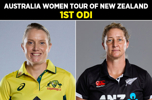 1st ODI: New Zealand Women vs Australia Women | Squads | Players to Watch | Fantasy Playing XI | Live Streaming | Pitch Report