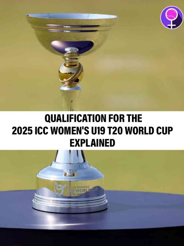 ICC Women’s U19 T20 World Cup 2025 Qualifiers Explained