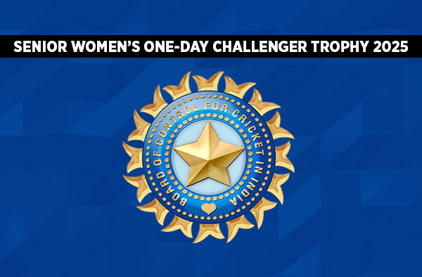 Complete Squad: Senior Women’s One-Day Challenger Trophy 2025