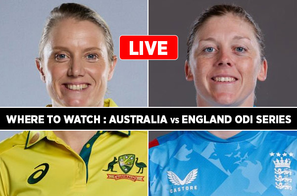 Where to Watch – Women's Ashes ODI series? Live Streaming Details