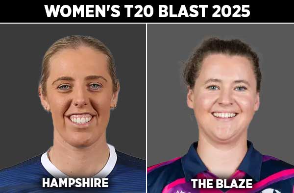 Match 54: Hampshire Women vs The Blaze Women | Squads | Players to Watch | Fantasy Playing XI | Live Streaming | Pitch Report