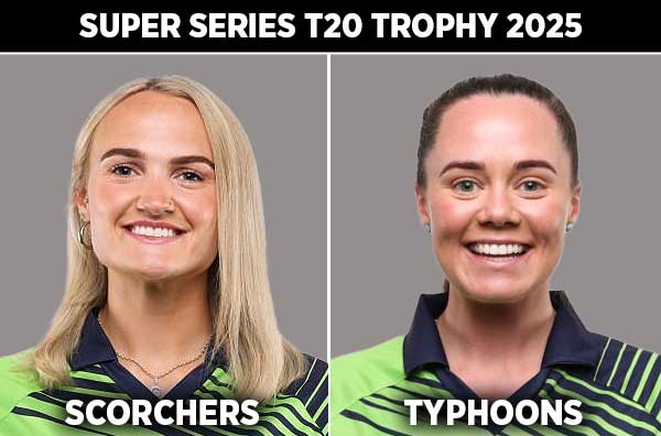 Match 9: Scorchers Women vs Typhoons Women | Squads | Players to Watch | Fantasy Playing XI | Live Streaming | Pitch Report