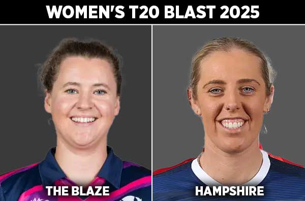 Match 34: The Blaze Women vs Hampshire Women | Squads | Players to Watch | Fantasy Playing XI | Live Streaming | Pitch Report
