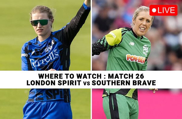 Where to Watch Match 26: London Spirit Women vs Southern Brave Women | Live Streaming Details