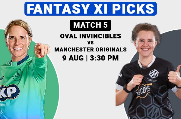 Match 5: Fantasy XI Picks for Oval Invincibles Women vs Manchester Originals Women | OIW vs MOW
