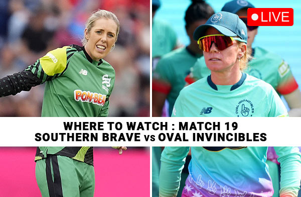 Where to Watch Match 19: Southern Brave Women vs Oval Invincibles Women | Live Streaming Details