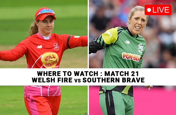 Where to Watch Match 21: Welsh Fire Women vs Southern Brave Women | Live Streaming Details
