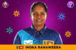 Inoka Ranaweera Profile: Career, Records, Stats | Women's ODI World Cup ...