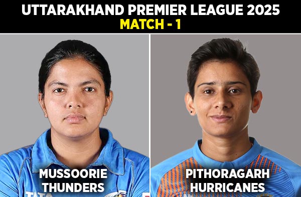 Match 1 - Mussoorie Thunders Women vs Pithoragarh Hurricanes Women | Squad, Pitch, Weather, Live Streaming