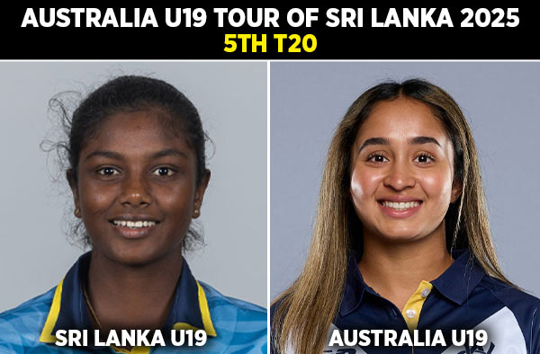5th T20: Sri Lanka U19 Women vs Australia U19 Women | Squads | Players to Watch | Fantasy Playing XI | Live Streaming | Pitch Report