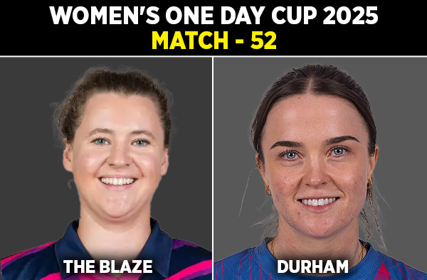 Match 52: The Blaze Women vs Durham Women | Squads | Players to Watch | Fantasy Playing XI | Live Streaming | Pitch Report